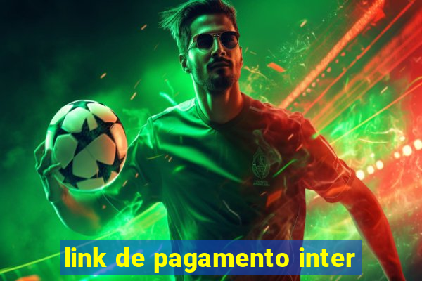 link de pagamento inter